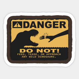 Danger! Do Not Feed Dinosaurs - TRex Variant Sticker